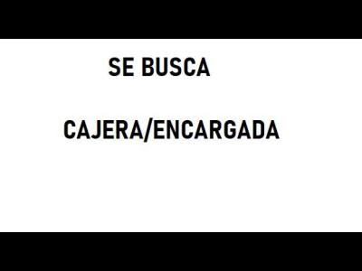 Empleos  SE BUSCA CAJERA/ENCARGADA
